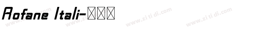 Rofane Itali字体转换